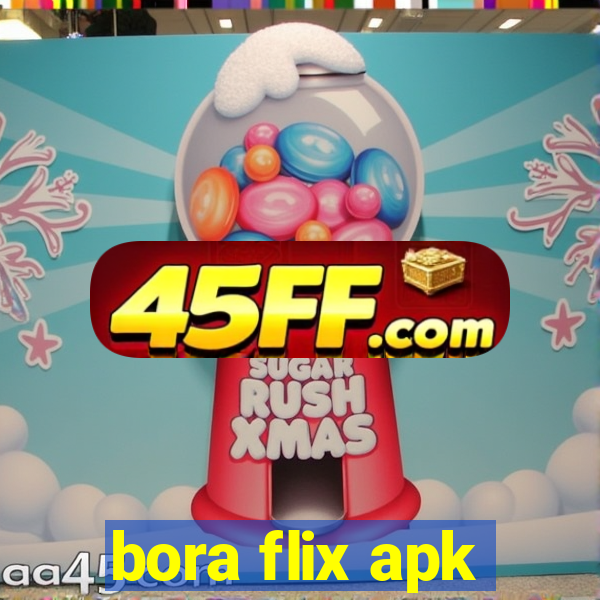 bora flix apk